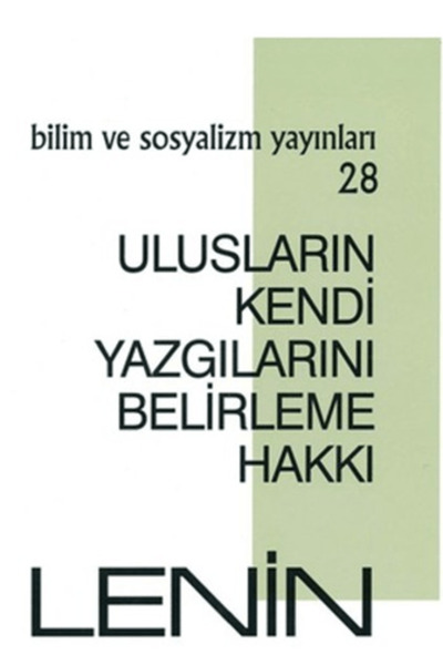 Bilim ve Sosyalizm Yayınları Ulusların Kendi Yazgılarını Belirleme Hakkı