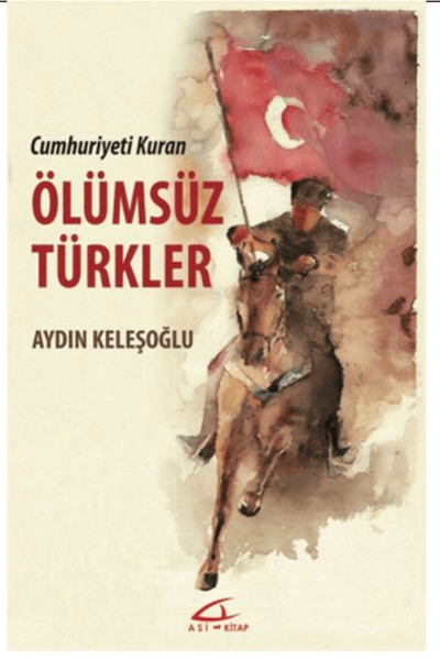 Asi Kitap Cumhuriyeti Kuran Ölümsüz Türkler
