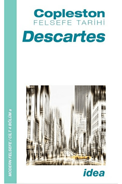 İdea Yayınevi Felsefe Tarihi Descartes Cilt 4