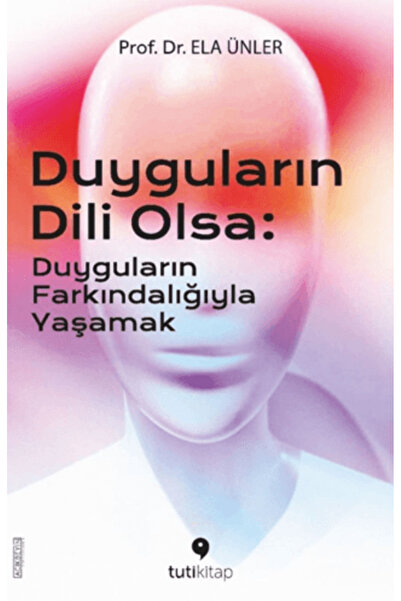 Tuti Kitap Duyguların Dili Olsa