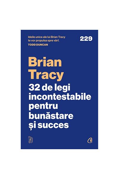 Curtea Veche 32 Undeniable Laws of Wealth and Success - Brian Tracy