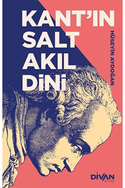 Divan Kitap Kant’ın Salt Akıl Dini