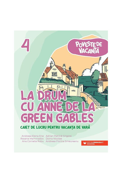 Paralela 45 Educational Pe drum cu Anne of Green Gables, editura educațională...