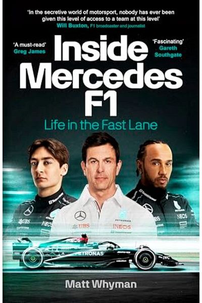 CENTURY Inside Mercedes F1 Life In The Fast Lane Of Formula One