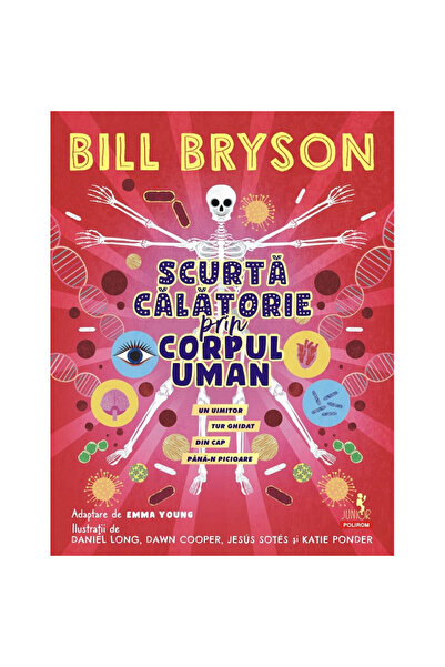 Polirom Ένα σύντομο ταξίδι στο ανθρώπινο σώμα - Μπιλ Μπράισον