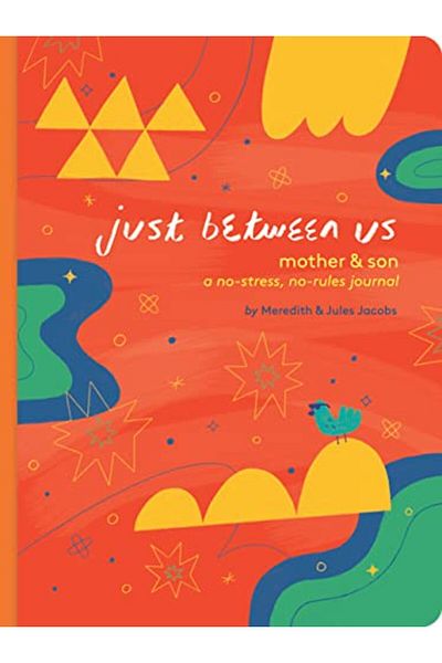 Chronicle Books Just Between Us Mother & Son A Nostress Norules Journal