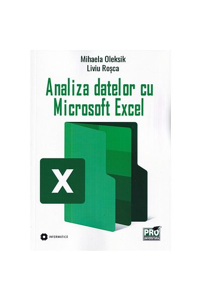 Pro Universitaria Data analysis with Microsoft Excel - Mihaela Oleksik, Liviu Rosca