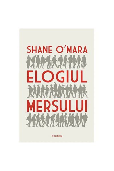 Polirom In Praise of Walking, Shane O'Mara