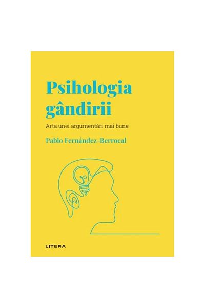 Litera Discover psychology. The psychology of thinking, Pablo Fernandez-Berrocal