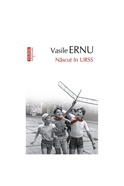 Polirom Γεννημένος στην ΕΣΣΔ, 5η έκδοση, Βασίλε Ερνου