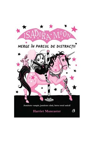 Curtea Veche Isadora Moon merge la parcul de distracții - Harriet Muncaster