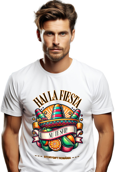 StoryGift Romania Tricou Barbati Hai La Fiesta. Nu Te Sfii Petrecere Palaria ...