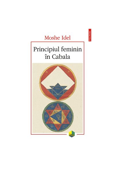 Polirom The Feminine Principle in Kabbalah, Moshe Idel