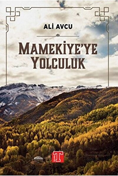 Timaş Yayınları Mamekiye'ye Yolculuk