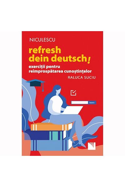Niculescu Refresh your German! Exercises to refresh your knowledge, Raluca Suciu
