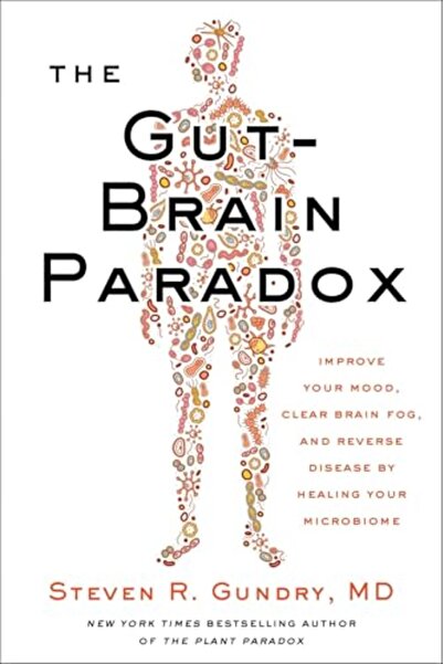 Harper Collins USA The Gutbrain Paradox Improve Your Mood Clear Brain Fog And...