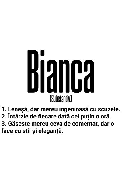 StoryGift Romania Sticker Autocolant 70CM Cu Numele Bianca, si Mesaj Amuzant, Lenesa, Mereu are de Comentat, Gas