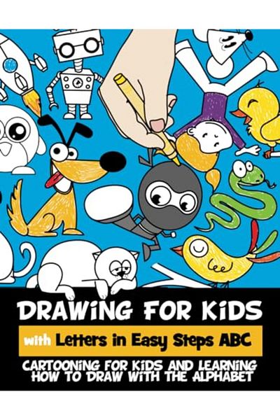 Createspace Independent Publishing Platform Drawing For Kids With Letters In Easy Steps Abc Cartooning For Kids And Learning How To Draw With T