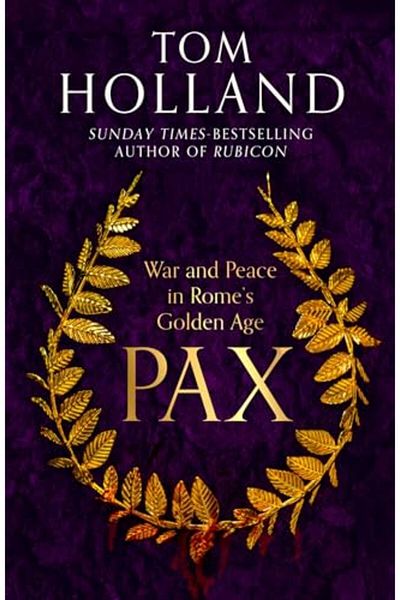 Abacus Pax War And Peace In Romes Golden Age The Sunday Times Bestseller