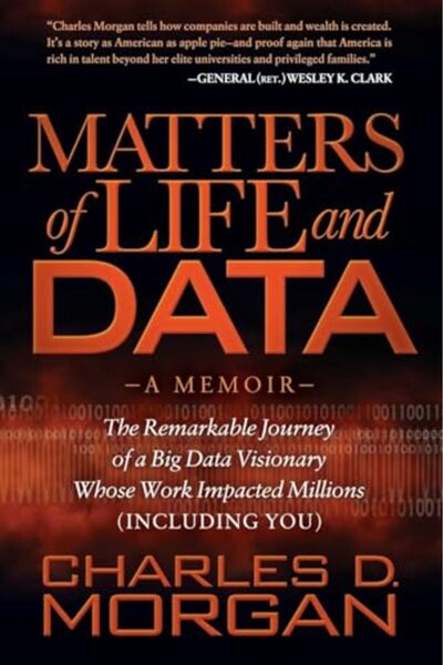 Morgan James Publishing أمور الحياة والبيانات: الرحلة الرائعة لرائد البيانات ...