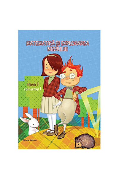 Editura Nomina Matematică și explorarea mediului clasa 1 - Dora Laura Viziteu