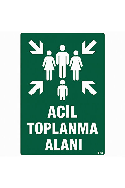 Gündoğdu 'Acil Toplanma Alanı' Uyarı Levhası 35x50 cm