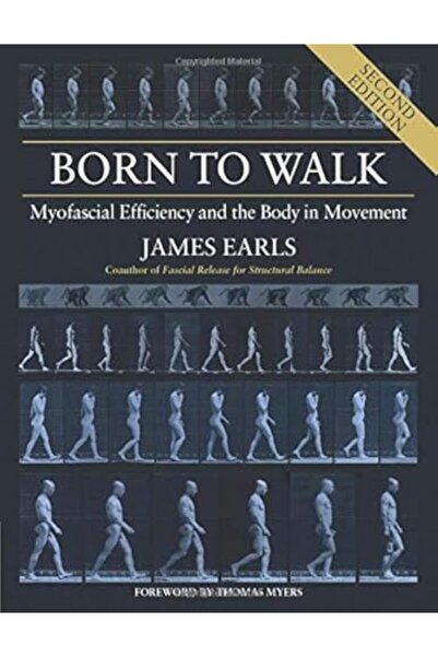 Lotus Publishing وُلِد للمشي كفاءة اللفافة العضلية والجسم في الحركة