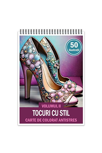 Legendary Gifts Carte de colorat antistres, 50 de ilustrații Tocuri cu stil - Volumul II, Format: A4