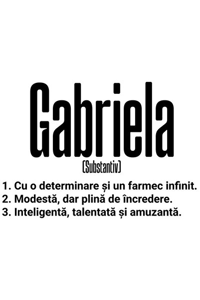 StoryGift Romania Sticker Eticheta 50CM Cu Numele Gabriela, si Mesaj Motivati...