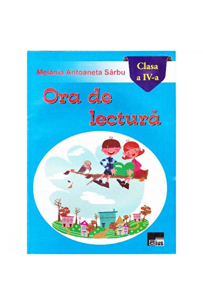 AIUSHTHA Reading time class 4 - Melania Antoaneta Sarbu
