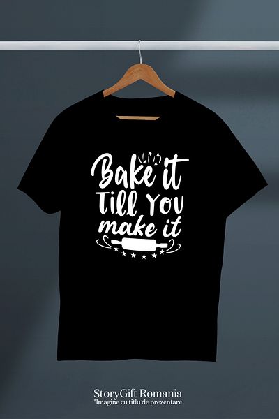 StoryGift Romania Men's T-shirt for those who are passionate about cooking with the message "Bake it till you make it" - STG baker