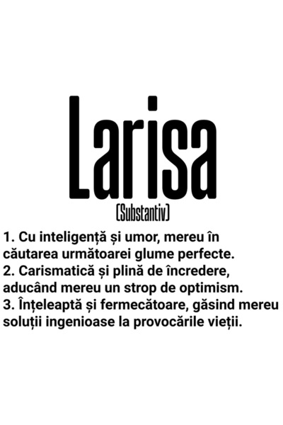 StoryGift Romania Sticker Adeziv 90CM Cu Numele Larisa, si Mesaj Motivational...