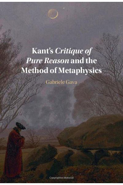 Cambridge University Press Kants Critique Of Pure Reason And The Method Of Metaphysics