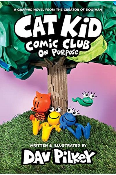 Scholastic Cat Kid Comic Club 3 On Purpose A Graphic Novel Cat Kid Comic Club #3 Pb