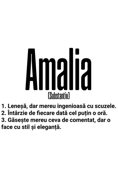 StoryGift Romania Sticker Eticheta 50CM Cu Numele Amalia, si Mesaj Amuzant, Lenesa, Mereu are de Comentat, Gases