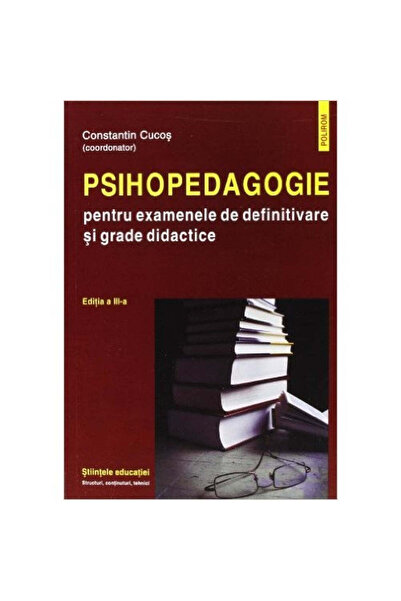 Polirom Psihopedagogie pentru examenele finale și diplomele didactice (ediția...