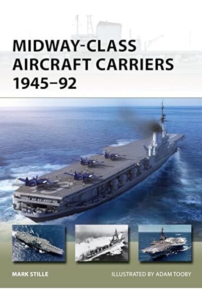 Osprey Publishing Midwayclass Aircraft Carriers 194592