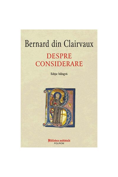 Polirom On Consideration, Bernard of Clairvaux