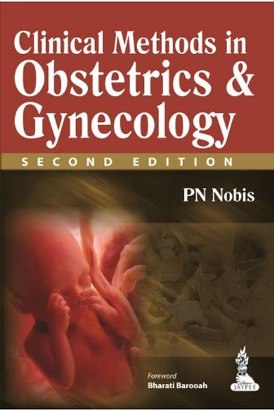Jaypee Brothers Medical Publishers الأساليب السريرية في طب التوليد وأمراض النساء