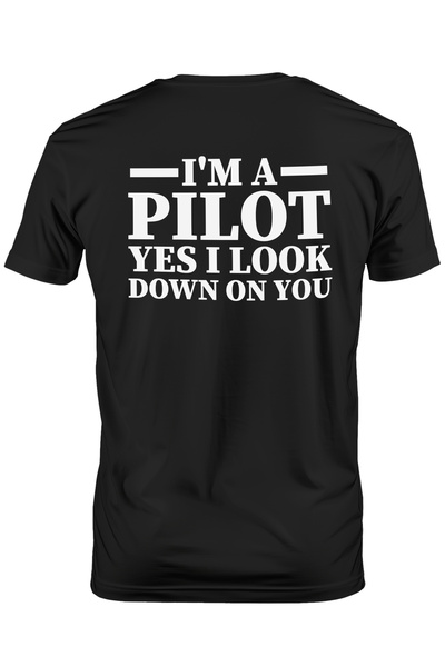 StoryGift Romania Tricou Barbati cu mesajul "I'm a pilot, yes, I look down on...