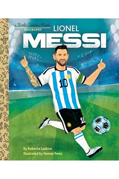 GOLDEN BOOKS Lionel Messi A Little Golden Book Biography