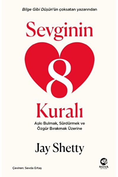 nova kitap Sevginin 8 Kuralı Aşkı Bulmak Sürdürmek ve Özgür Bırakmak Üzerine