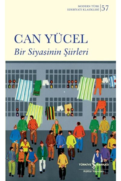 TÜRKİYE İŞ BANKASI KÜLTÜR YAYINLARI Bir Siyasinin Şiirleri