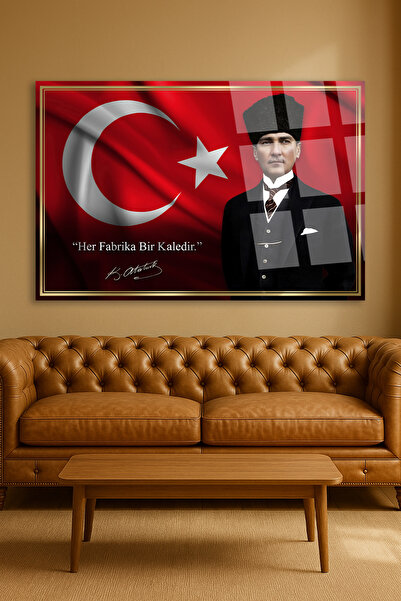 TAULART HER FABRİKA BİR KALEDİR ATATÜRK TABLOSU KIRILMAZ LÜKS CAM TABLO İŞ YERİ HEDİYESİ MAKAM ODASI TABLOSU