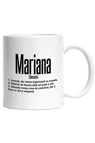 StoryGift Romania Cana Cu Numele Mariana, si Mesaj Amuzant, Lenesa, Mereu are...