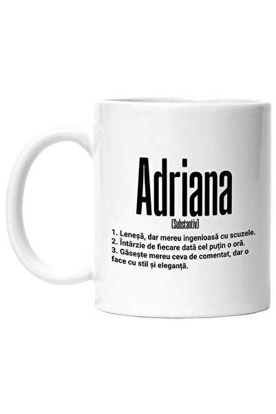 StoryGift Romania Cana Cu Numele Adriana, si Mesaj Amuzant, Lenesa, Mereu are...