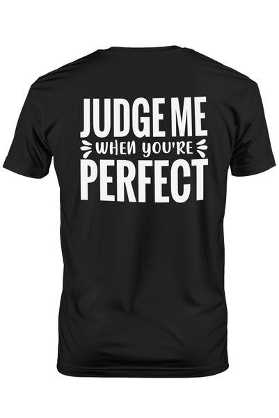 StoryGift Romania Tricou bărbătesc cu mesajul „judge Me When You're Perfect” ...