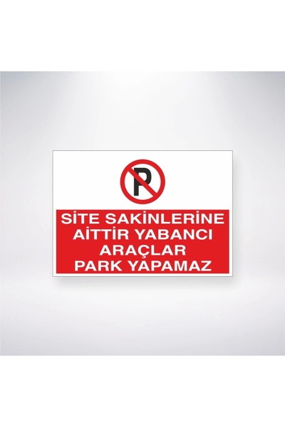 Reysa Tasarım ملصق ينتمي إلى سكان الموقع، مركبات أجنبية لا يمكنها وقوف السيار...