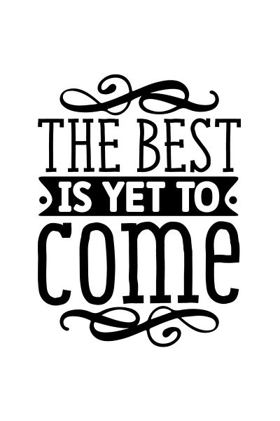 StoryGift Romania Sticker Autocolant 70CM Exterior cu textul "The best is yet to come" - ceea ce e cel mai bun a