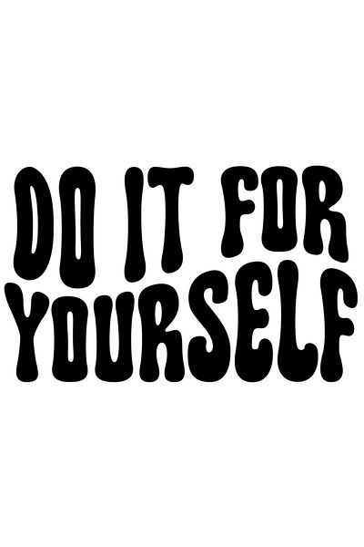 StoryGift Romania Sticker Eticheta 50CM Exterior cu mesajul in limba engleza "Do it for yourself" - fa-o pentru